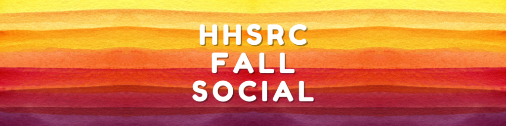 HHSRC FALL SOCIAL